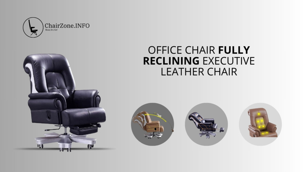 Office Chair Fully Reclining Executive Leather Chair