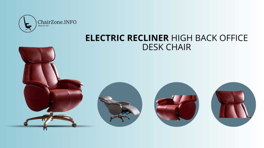 Electric Recliner High Back Office Desk Chair