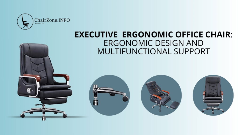 Executive Ergonomic Office Chair Ergonomic Design and Multifunctional Support