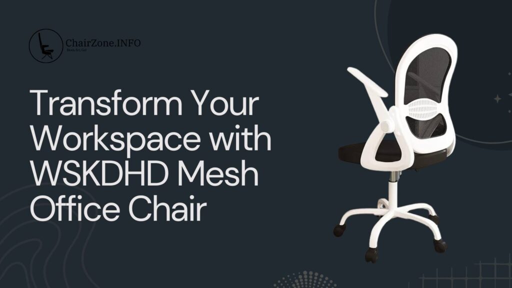 WSKDHD Mesh Office Chair